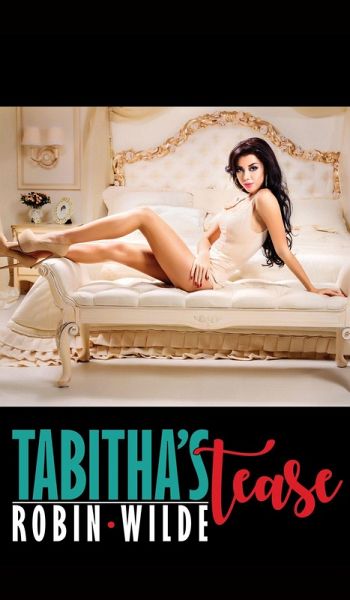 Tabitha's Tease (eBook, ePUB)