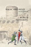Magic and Melee (Short Stories of Rich Feitelberg) (eBook, ePUB) Magic and Melee (Short Stories of Rich Feitelberg) (eBook, ePUB)