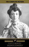 Lucy Maud Montgomery (The Complete Fiction) ( Golden Deer Classics) (eBook, ePUB)