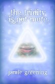 The Trinity Is Not Mute (eBook, ePUB)
