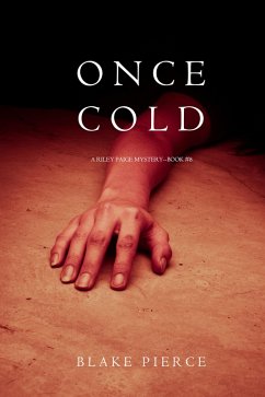 Once Cold (A Riley Paige Mystery-Book 8) (eBook, ePUB) - Pierce, Blake