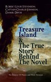 Treasure Island & The True Story Behind The Novel - The History Of Pirates and Their Treasure (eBook, ePUB)