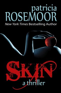 Skin (eBook, ePUB) - Rosemoor, Patricia Skin (eBook, ePUB) - Rosemoor, Patricia
