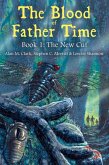 The Blood of Father Time, Book 1: The New Cut (eBook, ePUB) The Blood of Father Time, Book 1: The New Cut (eBook, ePUB)