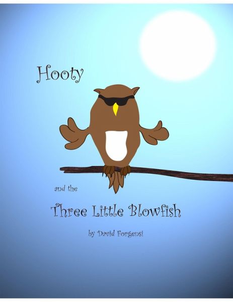 Hooty and the Three Little Blowfish (eBook, ePUB) Hooty and the Three Little Blowfish (eBook, ePUB)
