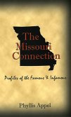 The Missouri Connection: Profiles of the Famous and Infamous (eBook, ePUB) The Missouri Connection: Profiles of the Famous and Infamous (eBook, ePUB)