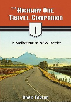 Cover The Highway One Travel Companion - 1: Melbourne to NSW Border (eBook, ePUB)
