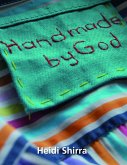 Handmade By God: Freedom from anorexia (eBook, ePUB) Handmade By God: Freedom from anorexia (eBook, ePUB)