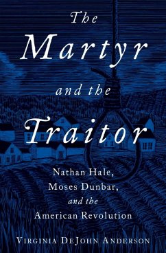 The Martyr and the Traitor (eBook, ePUB) - Anderson, Virginia deJohn