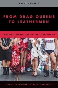From Drag Queens to Leathermen (eBook, ePUB) - Barrett, Rusty