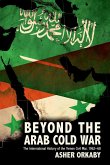 Beyond the Arab Cold War (eBook, ePUB)