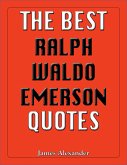 Best Ralph Waldo Emerson Quotes (eBook, ePUB)