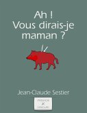 Ah ! Vous dirais-je maman ? (eBook, ePUB)