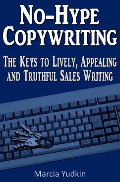 Cover No-Hype Copywriting: The Keys to Lively, Appealing and Truthful Sales Writing (eBook, ePUB)