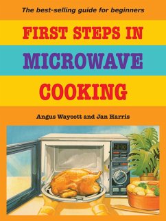 First Steps In Microwave Cooking (eBook, ePUB) - Waycott, Angus
