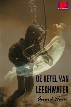 De ketel van Leeghwater (eBook, ePUB) - Haen, Anaïd