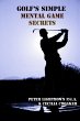 Golf's Simple Mental Game Secrets... - Bild 1