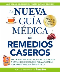 La nueva guía médica de remedios caseros (eBook, ePUB) - Editors Of Prevention Magazine