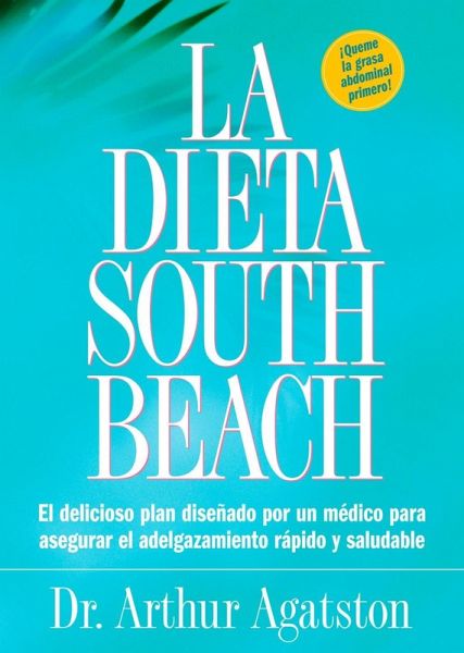 La Dieta South Beach (eBook, ePUB) La Dieta South Beach (eBook, ePUB)
