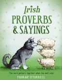 Irish Proverbs and Sayings (eBook, ePUB)