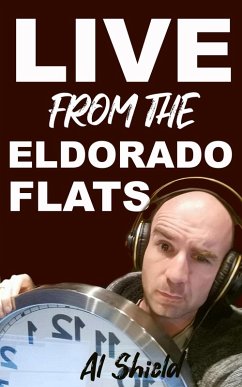 The Adventures of Almigo: Live from the Eldorado Flats (eBook, ePUB) - Shield, Al