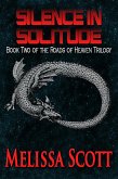 Silence in Solitude - Book II of the Roads of Heaven (eBook, ePUB) Silence in Solitude - Book II of the Roads of Heaven (eBook, ePUB)