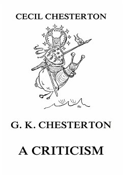 G. K. Chesterton - A Criticism (eBook, ePUB) - Chesterton, Cecil