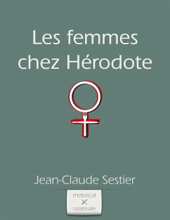Les femmes chez Herodote (eBook, ePUB) - Sestier, Jean-Claude