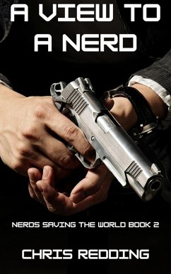 A View to a Nerd (Nerds Saving the World, #2) (eBook, ePUB) - Redding, Chris
