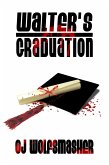 Walter's Graduation (eBook, ePUB)