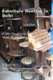 Furniture Hunting in Delhi (eBook, ePUB)