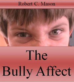 The Bully Affect (eBook, ePUB) - Mason, Robert C.