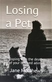 Losing a Pet: coping with the death of your beloved animal (eBook, ePUB) Losing a Pet: coping with the death of your beloved animal (eBook, ePUB)