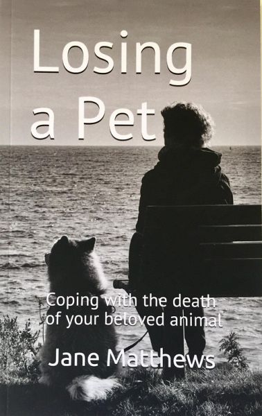 Losing a Pet: coping with the death of your beloved animal (eBook, ePUB)