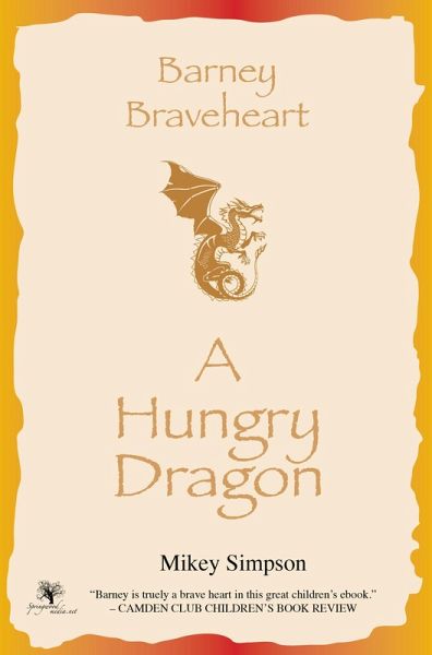 Barney Braveheart - A Hungry Dragon (eBook, ePUB)