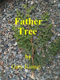 The Father Tree (eBook, ePUB) - Kinney, Gary