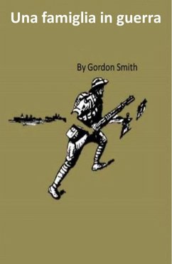 Una famiglia in guerra (eBook, ePUB) - Smith, Gordon