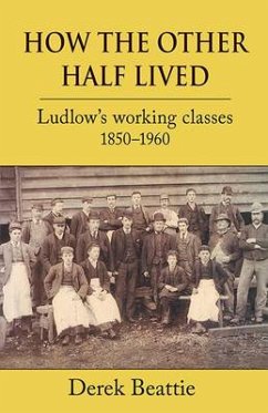 How the Other Half Lived (eBook, ePUB) - Beattie, Derek, Dr.