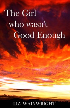 Cover The Girl who wasn't Good Enough (The Lynda Collins Trilogy, #1) (eBook, ePUB)