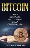 Bitcoin: Guida Completa Sull'utilizzo Della Criptovaluta (eBook, ePUB)