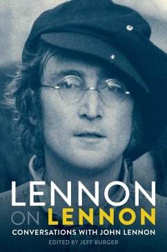 Lennon On Lennon: Conversations With John Lennon (eBook, ePUB) - Burger, Jeff