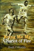 Bring Me My Chariot of Fire (eBook, ePUB)