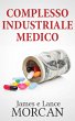 Complesso Industriale Medico (eBook,... - Bild 1