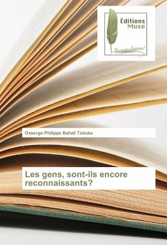 Les gens, sont-ils encore reconnaissants?