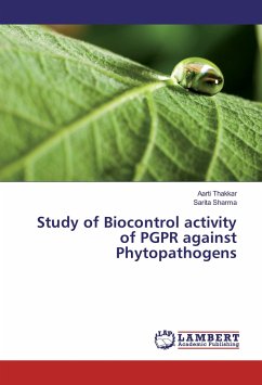Study of Biocontrol activity of PGPR against Phytopathogens - Thakkar, Aarti;Sharma, Sarita