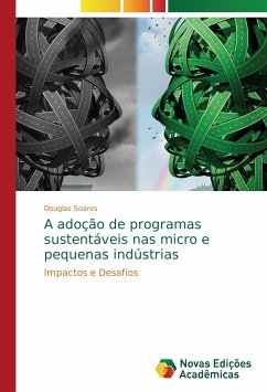 A adoção de programas sustentáveis nas micro e pequenas indústrias - Soares, Douglas