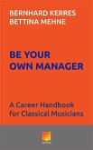 Be Your Own Manager (eBook, ePUB)