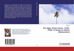 The Igbo State Union, 1936-1966: A Study in Ethnic Nationalism