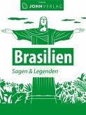 Brasilien Sagen & Legenden (eBook, ePUB)