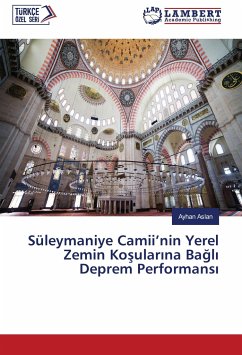 Süleymaniye Camii¿nin Yerel Zemin Ko¿ular¿na Ba¿l¿ Deprem Performans¿